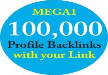 create 100K Profile backlinks 