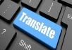 I will translate anything from Arabic and French to English and vise versa.