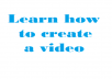 teach you to create videos