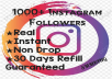 Add 1000+ Instagram Followers at instant, HQ, Non Drop & 30 days Refill Guaranteed!!