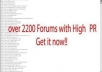 show you over 2200 Forums with High PR