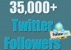 Provide You 35,000 Real/Human/Unique/Active Twitter Followers 100% Safely.