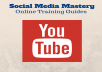 give you a YouTube training guide