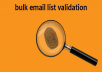 make bulk email list validations for you, to clean your existing lists from any invalid or fake addresses, duplicates, or other junk ... 10K lists