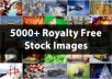 give you 5000 royalty free STOCK photos images High Quality
