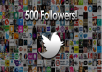 you 500 real Twitter Followers on your Twitter account 